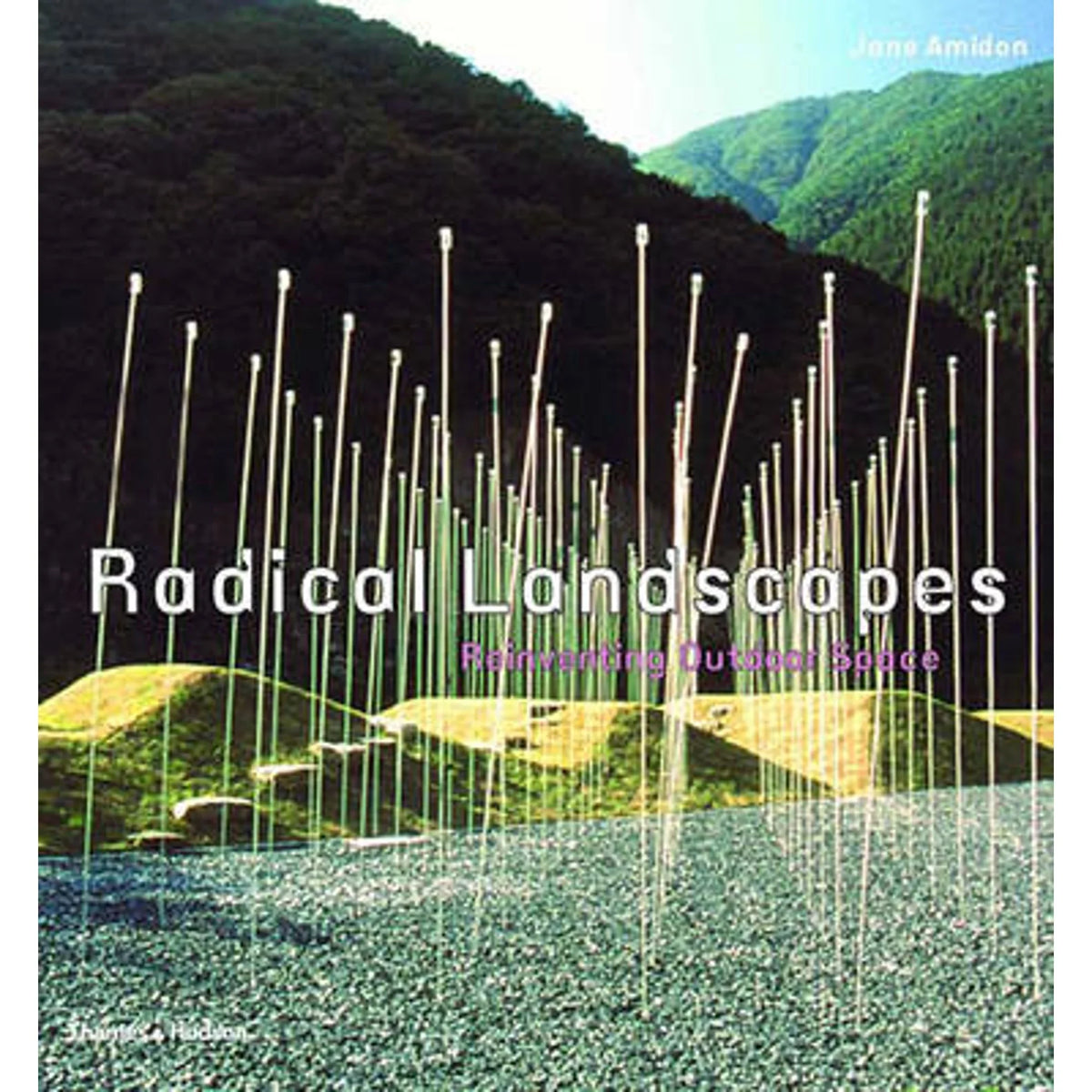 Gustafson exterior Landscapes: Reinventing E Jane Kathryn (Hardcover 9780500510445) Amidon, Pre-Owned Space by Radical
