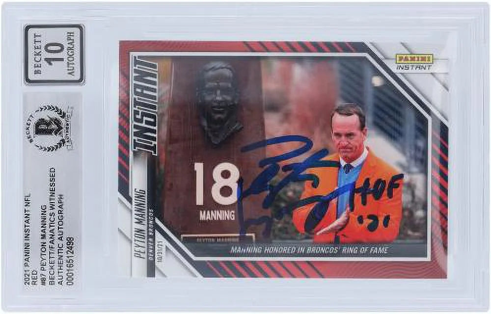 Autographed Panini Card Red #/99 Authenticated Manning Authentic Certified Inscription Peyton Beckett 21" 2021 Fanatics #87 Denver Fanatics Instant Broncos "HOF Witnessed with 10 -